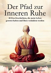 Der Pfad zur Inneren Ruhe