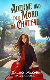 Adeline und der Mord im Château