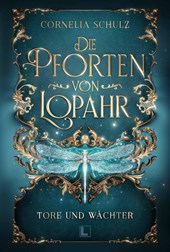 Die Pforten von Lopahr: Tore und Wächter