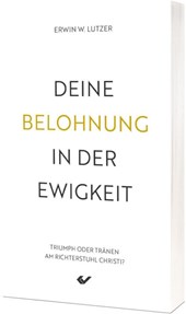 Deine Belohnung in der Ewigkeit
