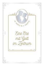 Eine Ehe mit Gott im Zentrum