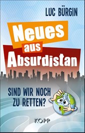 Neues aus Absurdistan