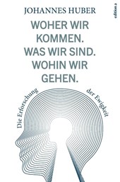 Woher wir kommen. Wohin wir gehen.