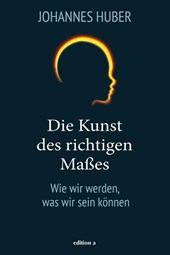 Die Kunst des richtigen Maßes