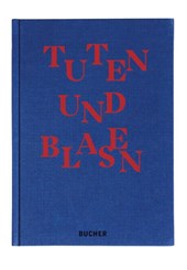 TUTEN UND BLASEN