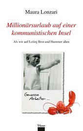 Millionärsurlaub auf einer kommunistischen Insel