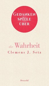 Gedankenspiele über die Wahrheit