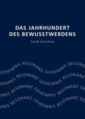 Das Jahrhundert des Bewusstwerdens