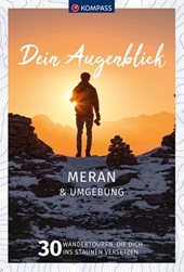 KOMPASS Dein Augenblick Meran & Umgebung