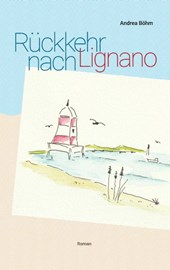 Rückkehr nach Lignano