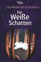 Die Winde des Schicksals - Der Weiße Schatten