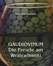 GAUDIOVINUM Die Freude am Wein(wissen)