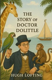 The Story Of Doctor Dolittle (Illustrated)