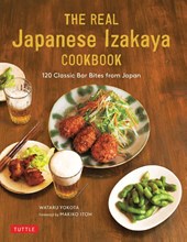 The Real Japanese Izakaya Cookbook