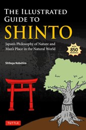The Illustrated Guide to Shinto