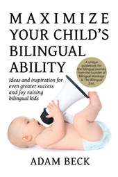 Maximize Your Child's Bilingual Ability
