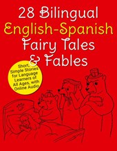 28 Bilingual English-Spanish Fairy Tales & Fables