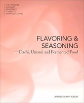 Japanese Culinary Academy: Flavoring and Seasoning