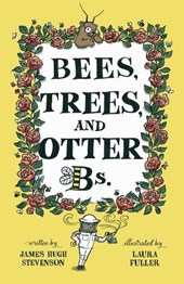 Bees, Trees, and Otter Bs.