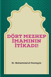 DÖRT MEZHEP ¿MAMININ ¿T¿KADI