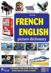 French - English Picture Dictionary: Dictionnaire français-anglais en images