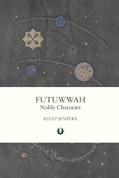 Futuwwah: Noble Character