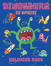 Dinosaurs in Space Coloring Book