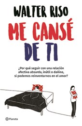 Me Cansé de Ti / I Got Tired of You