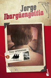 DOS Crímenes (Novela) / Two Crimes (a Novel)