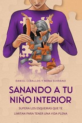 Serrano, N: Sanando a tu niño interior