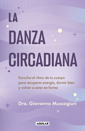 La Danza Circadiana / The Circadian Dance