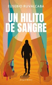 Un Hilito de Sangre / A Trickle of Blood