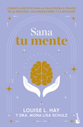 Sana Tu Mente / Heal Your Mind