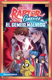 Raptor Gamer: Escuela Raptorgamer 2: El Gemelo Malvado (Cómi