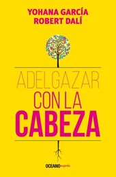 Adelgazar Con La Cabeza / Lose Weight with Your Mind