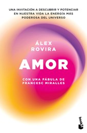 Amor. Con Una Fábula de Francesc Miralles / Love