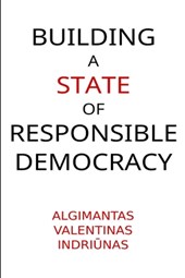 Building A State of Responsible Democracy