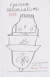 Russian Colonialism 101