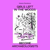 Girls Left In The Woods Become Archaeologists