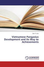 Vietnamese Pangasius Development and Its Way to Achievements