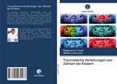 Traumatische Verletzungen von Zähnen bei Kindern