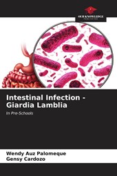 Intestinal Infection - Giardia Lamblia