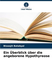 Ein Überblick über die angeborene Hypothyreose