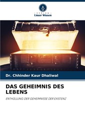 DAS GEHEIMNIS DES LEBENS