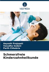 Schmerzfreie Kinderzahnheilkunde