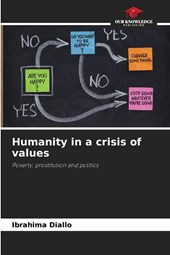 Humanity in a crisis of values