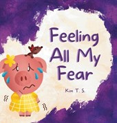 Feeling All My Fear