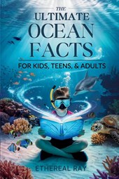 THE ULTIMATE Ocean Facts for Kids, Teens, & Adults