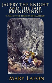 Jaufry the Knight and the Fair Brunissende