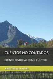 Cuentos No Contados: Cuento Historias Como Cuentos
